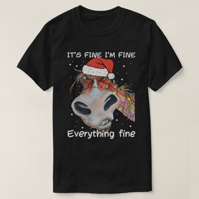 Pferd Funny HorChristmas Weihnachten Es_s Fine I_m T-Shirt (Design vorne)