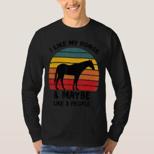 Pferd ich mag mein Pferd und vielleicht 3 Leute Pf T-Shirt