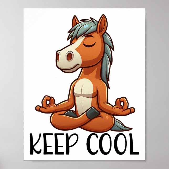 Pferd Keep Cool Yoga Meditation  Poster (Vorne)