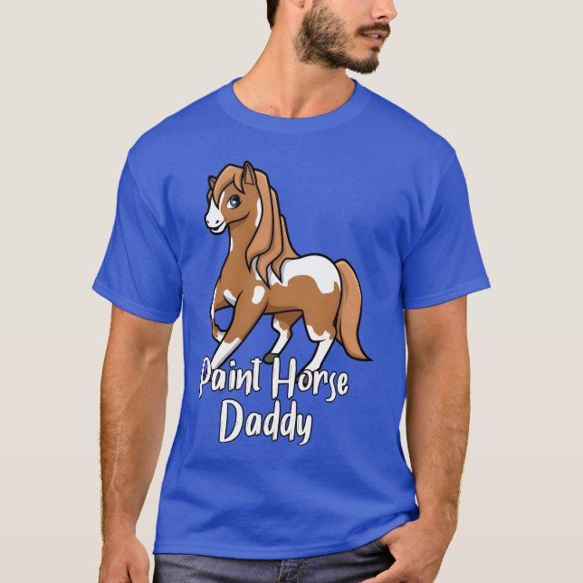Pferd Lover Paint Horse Daddy Freunde T-Shirt (Vorderseite)