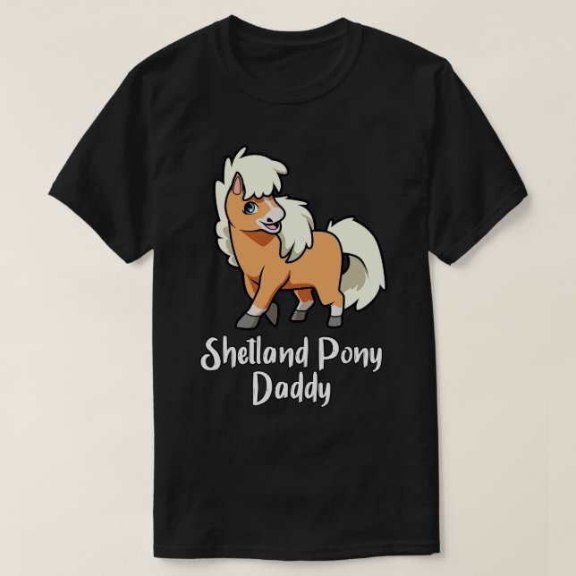 Pferd Lover Shetland Pony Daddy T-Shirt (Design vorne)