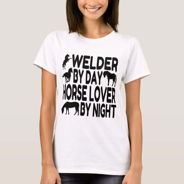 Pferd Lover Welder T-Shirt (Vorderseite)