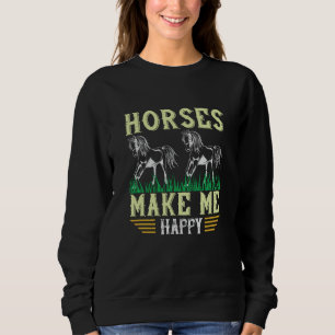 Pferd - Pferde machen mich glücklich Sweatshirt