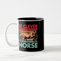 Pferd Sei clever und fahre ein Pferd Funny Sprichw