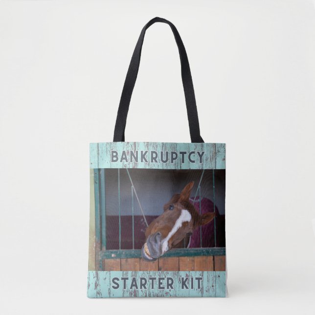Pferd-Spaß: Bankruptcy Starter Kit Tote Bag (Vorderseite)