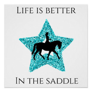 Pferd und Reiter - das Leben ist besser im Sattel Poster