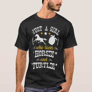 Pferd und Schildkrötenliebhaber Nur ein Mädchen Te T-Shirt