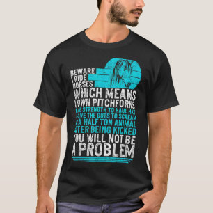 Pferd Vorsicht bei der Reitstour Girl Reiten Equ T-Shirt