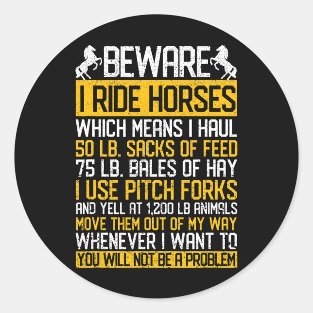 Pferd Vorsicht I Ride Pferde Funny Horse Lover Equ Runder Aufkleber (Vorderseite)