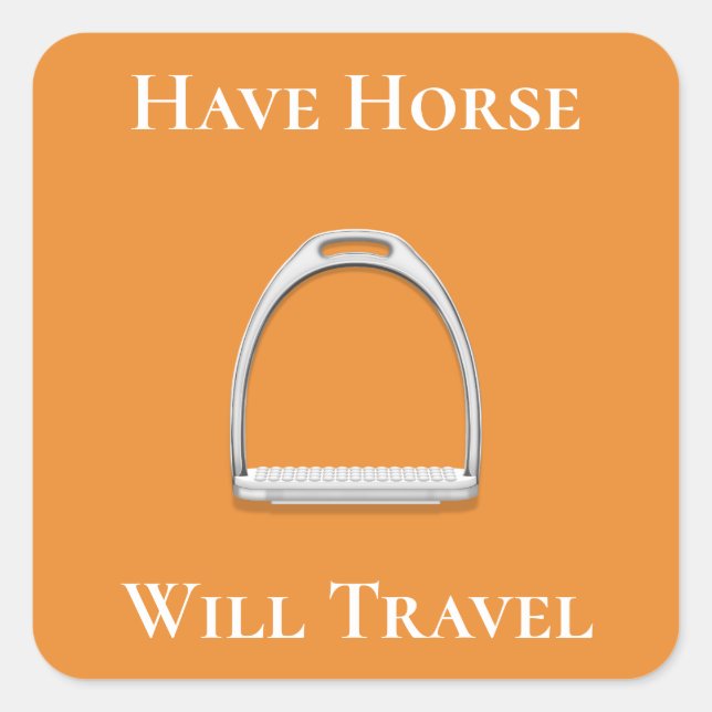 "Pferd wird reisen" Stirrup Eisen Orange Quadratischer Aufkleber (Vorderseite)