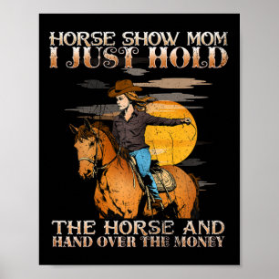 Pferd zeigen Mama, ich halte nur das Pferd und geb Poster