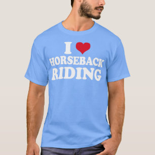 Pferde Girl I Liebe Reiten T-Shirt