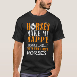 Pferde Glückliche Menschen Nun Deshalb Habe Ich Pf T-Shirt
