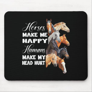 Pferde machen mich glücklich Reitpferd Lover Mousepad