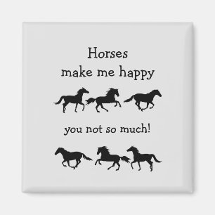 Pferde machen mich glücklich Sie nicht so viel lus Magnet