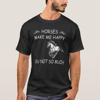 Pferde machen mich glücklich T-Shirt