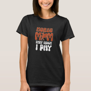 Pferde Mama sie Neige ich pay Reiten Athleten T-Shirt
