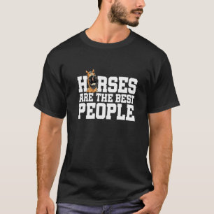 Pferde sind die besten Leute Pferdeliebhaber Reite T-Shirt
