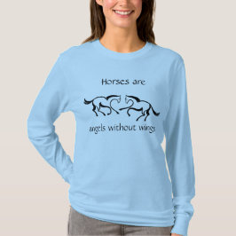 "Pferde sind Engel ohne Flügel " T-Shirt