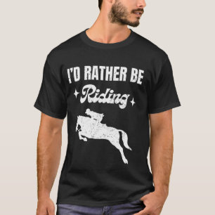 Pferde-T-Shirt, das ich lieber reite Lustiger Pfer T-Shirt