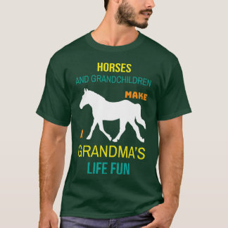 PFERDE UND GRANDCHILD MACHEN EIN GRANDMA S LIFE FU T-Shirt
