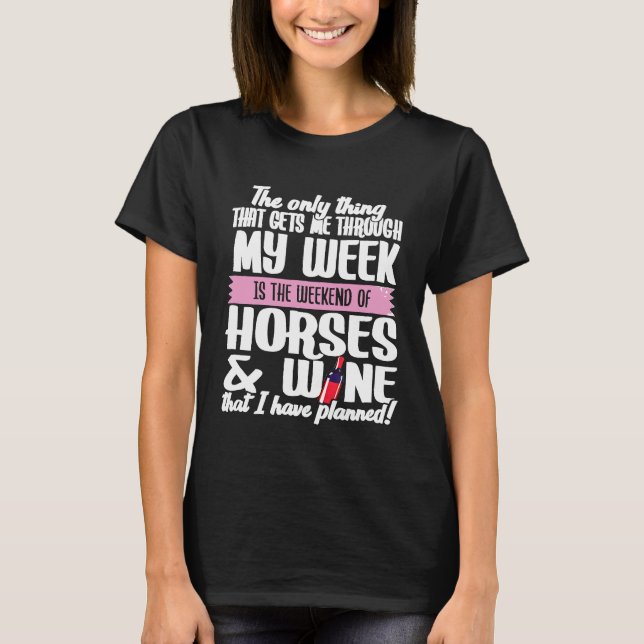 Pferde und Wein T-Shirt (Vorderseite)