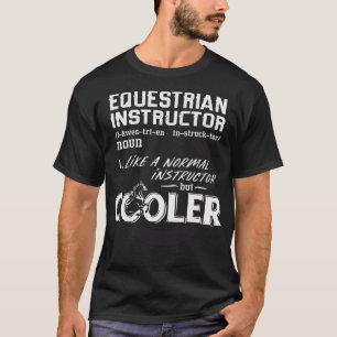 Pferdegeschenke für Frauen Funny Riding Instructor T-Shirt