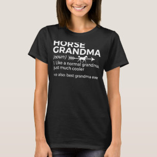 Pferdegrandma Definition Bestes Oma je Pferd T-Shirt