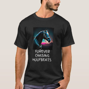 Pferdeliebhaber, Reiter - Für immer auf der Jagd n T-Shirt