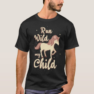 Pferdemädchen Pferd Lauf Wild Mein Kind T-Shirt