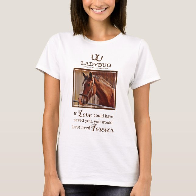 PferdeMemorial - In Love Memory Foto T-Shirt (Vorderseite)