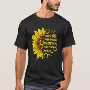 Pferdemutter Mit Tattoos Schöne Augen Dicke Obersc T-Shirt
