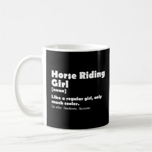 Pferdereiten Girl Definition Funny Reittier Girl Kaffeetasse
