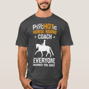 Pferdereiten Reitwagen Sonnige Psychotische Spur T-Shirt