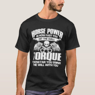 Pferdestärken Drehmoment Rennsport Diesel Mechanik T-Shirt