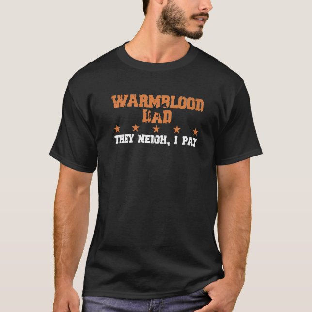 Pferdevater Sie wiehern ich zahle Warmblut  1 T-Shirt (Vorderseite)