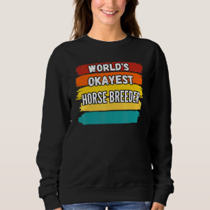 Pferdezüchterwelten, die den besten Pferdezüchter Sweatshirt