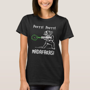 Pfft Pfft Madafakas Französische Bulldogge Hunde-F T-Shirt
