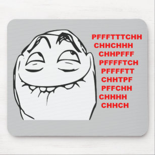 PFFTCH lachendes Raserei-Gesichts-Comic Meme Mousepad