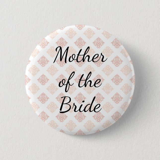 Pfirsich-Rosa-Damask-Mutter der Braut Button (Vorderseite)