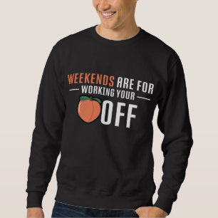 Pfirsichfarben drucken Lover Drupe Weekends Workin Sweatshirt
