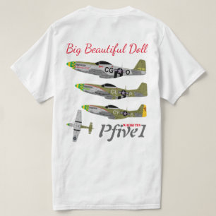 Pfive1 P-51 "große schöne Puppe 55. " T-Shirt