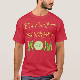 Pflanze auf Mama Vegan T-Shirt