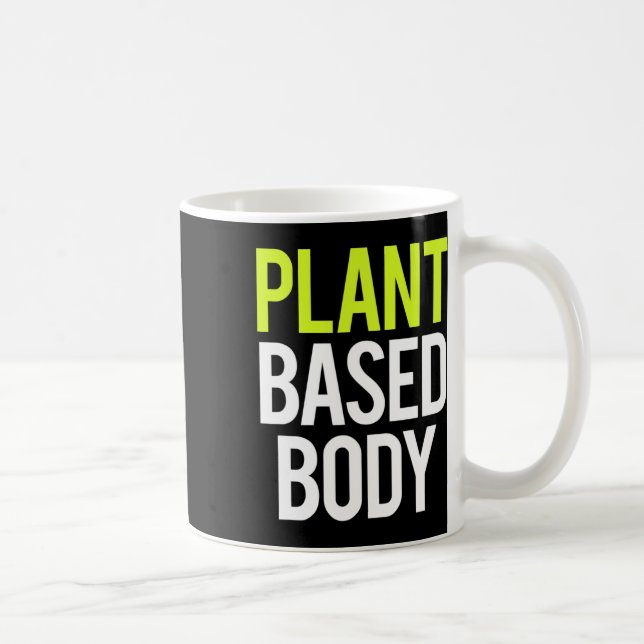 Pflanze-Based Body Vegan Gym Bodybuilding WorkoutF Kaffeetasse (Rechts)