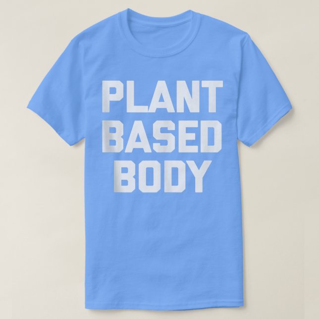 Pflanze-basiert Sporttrainings Fitness vegan  T-Shirt (Design vorne)