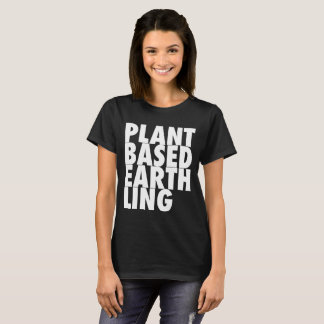 Pflanze basierte Erdenbürger T-Shirt