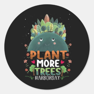Pflanze Bäume Bäume Hugger Earth Day Arbor Day Nie Runder Aufkleber