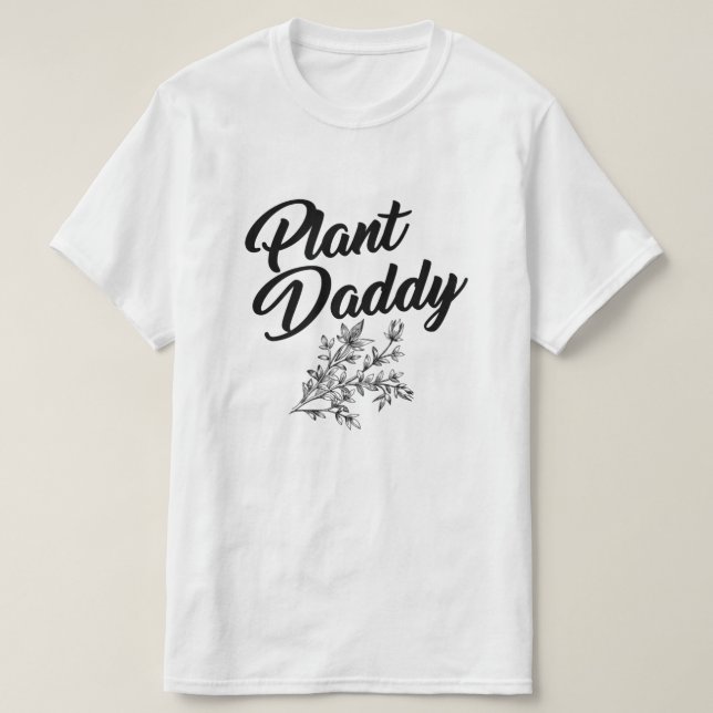 PFLANZE DADDDY T-Shirt (Design vorne)