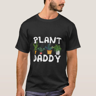 Pflanze Daddy Funny Landscaping Gartengärtner T-Shirt