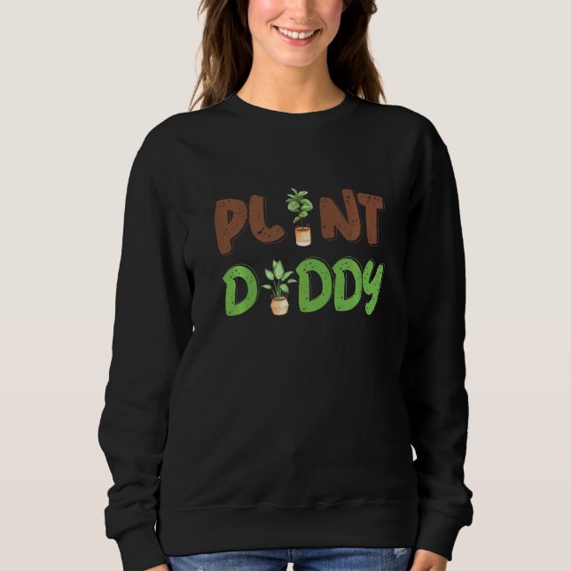Pflanze Daddy Natural Botanical Gardene for Vaters Sweatshirt (Vorderseite)